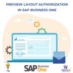 Preview of the Layout Authorization in the SAP Business One solution.